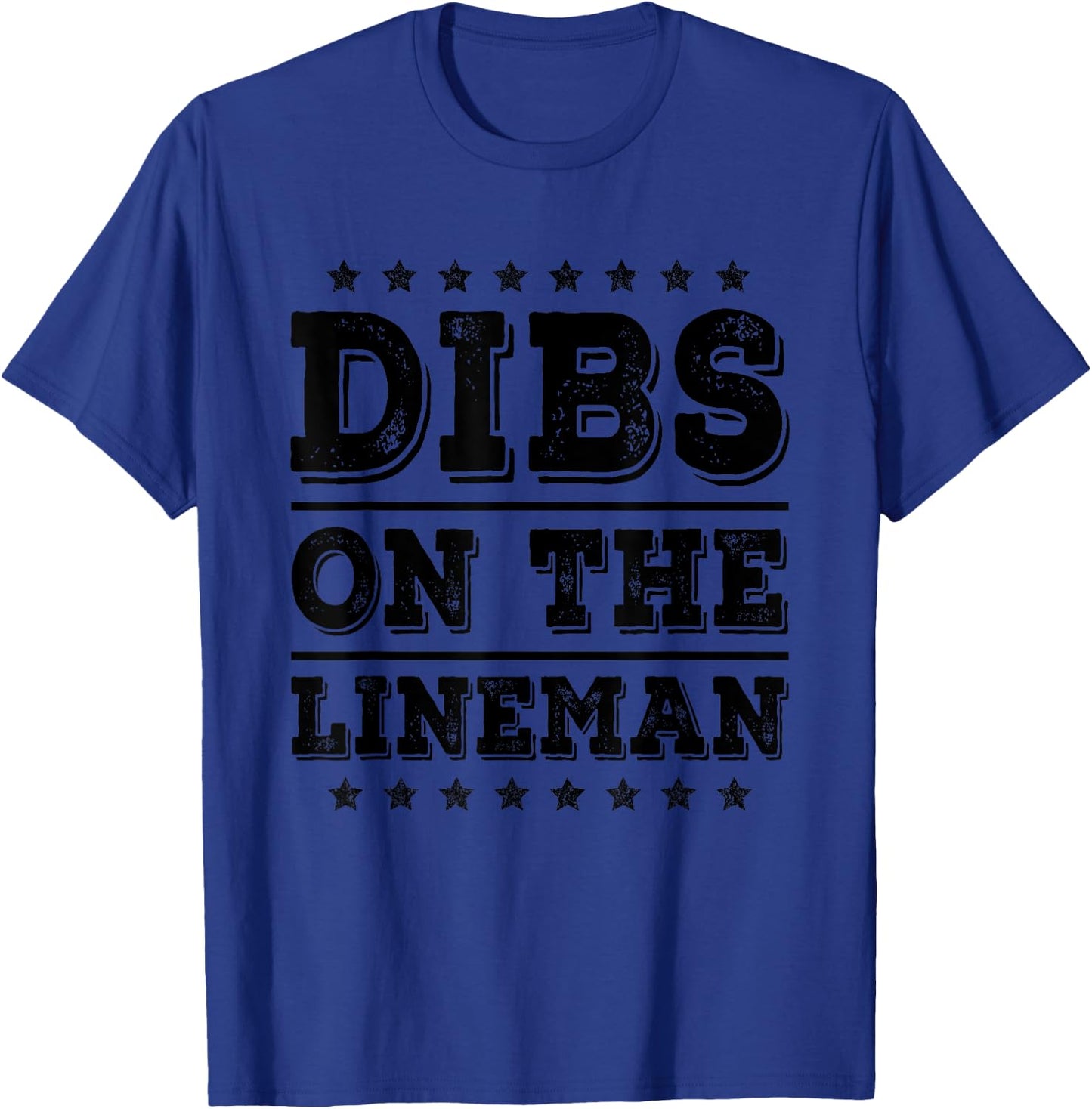 Dibs on The Lineman Funny Wife Girlfriend T-Shirt - T-Shirt | Royal