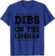 Dibs on The Lineman Funny Wife Girlfriend T-Shirt - T-Shirt | Royal