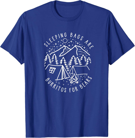 Sleeping Bags are Burritos for Bears T-Shirt - T-Shirt | Royal
