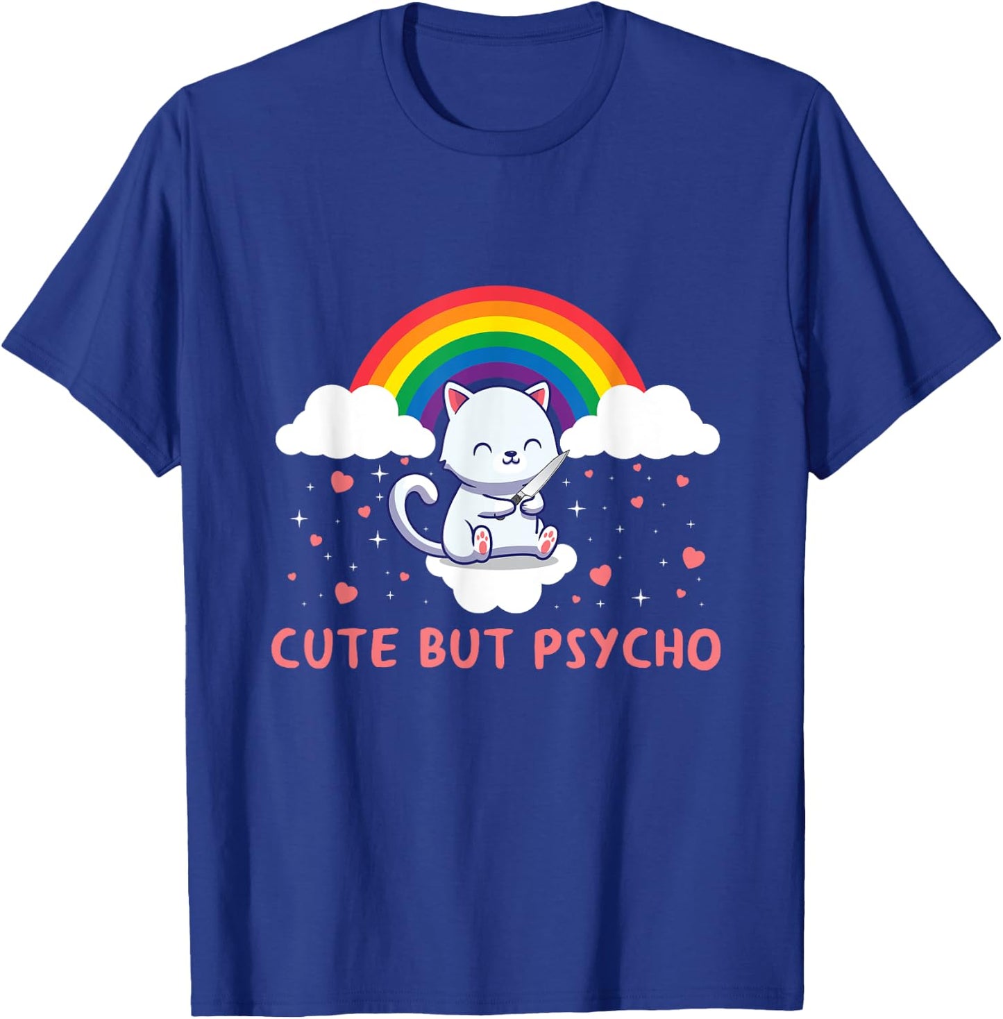 Cute But Psycho Crazy Cat Saying Men Women T-Shirt - T-Shirt | Royal