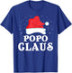 Popo Claus Christmas Gift Funny Family Group Matching Pajama T-Shirt - T-Shirt | Royal