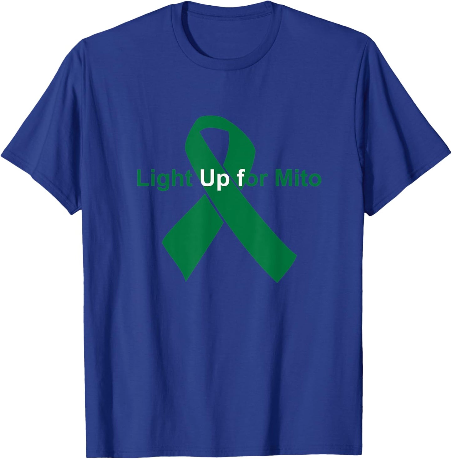 Mitochondrial Disease Awareness Theme Light Up for Mito T-Shirt - T-Shirt | Royal