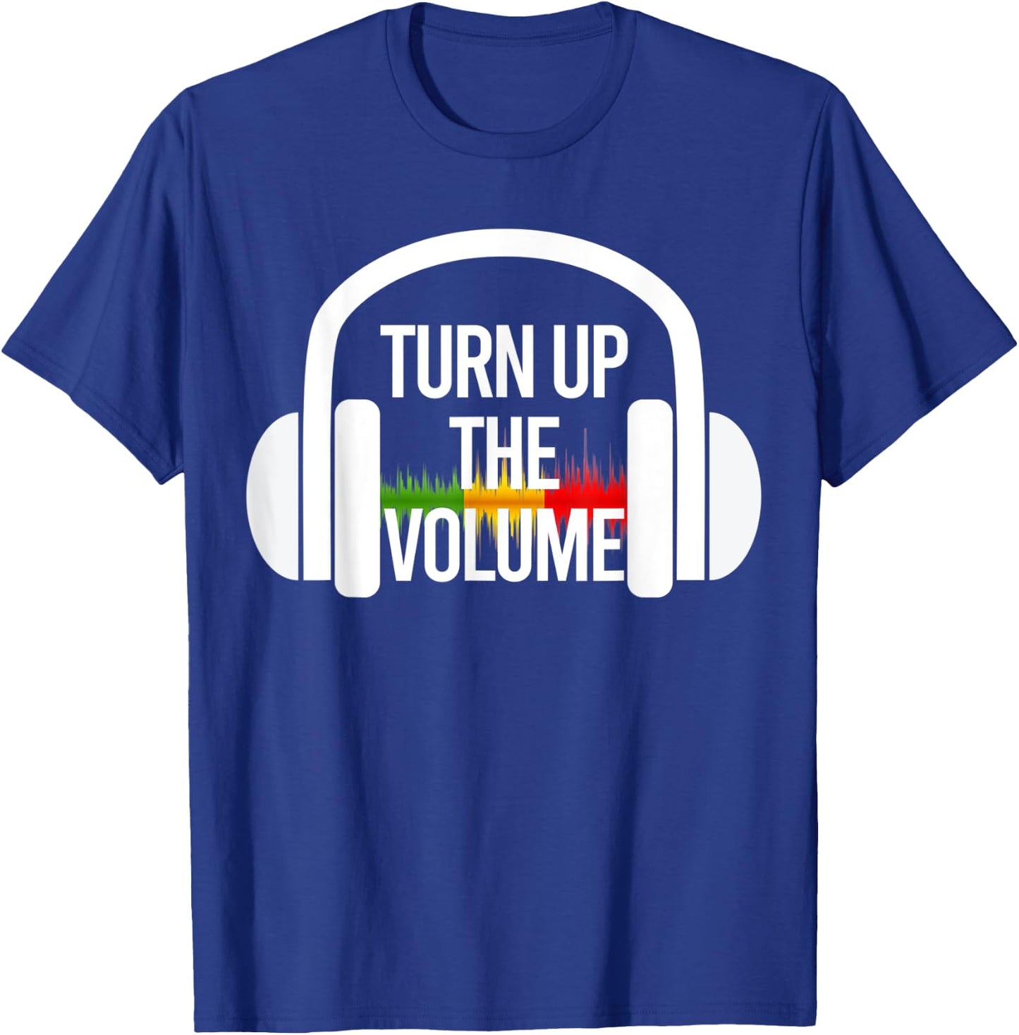 Turn Up The Volume Music Headphones T-Shirt - T-Shirt | Royal