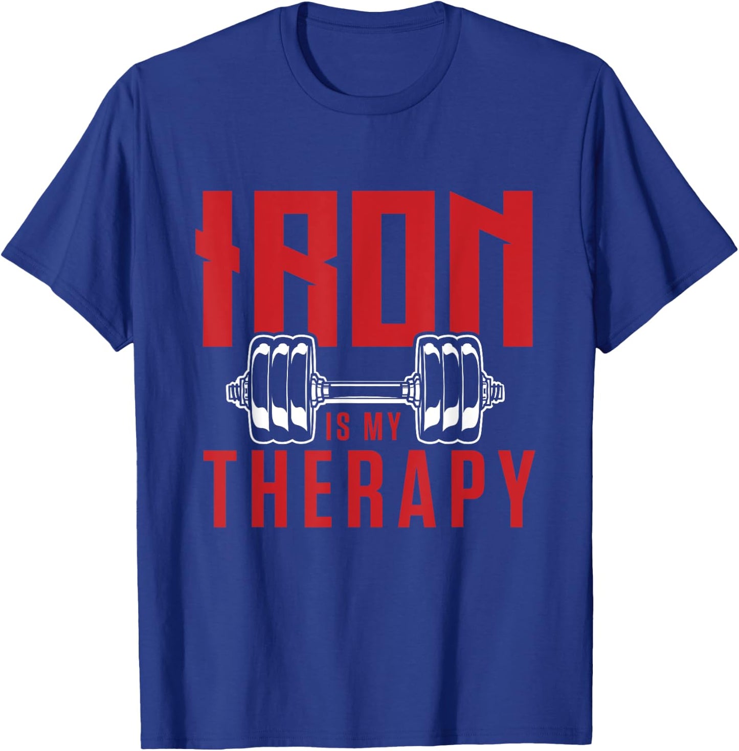 Iron is my therapy cool gym motivational design T-Shirt - T-Shirt | Royal