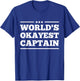worlds okayest captain Army Air Force military men women T-Shirt - T-Shirt | Royal