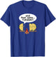 And Then Came...Tuesday! Funny Taco Tuesday T-Shirt - T-Shirt | Royal