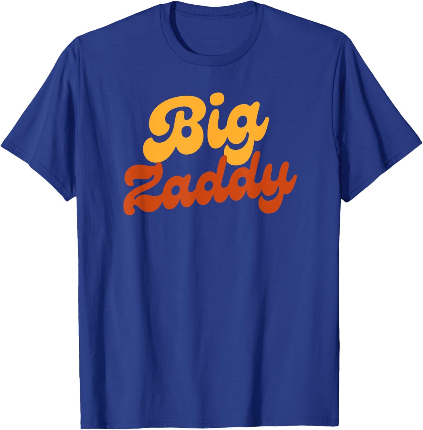 Big Zaddy, Fathers Day Gift Present, Retro style T-Shirt - T-Shirt | Royal