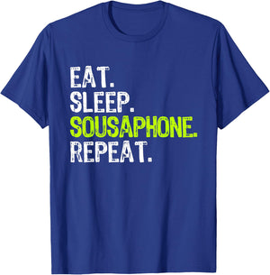 Eat Sleep Sousaphone Repeat Player Funny T-Shirt - T-Shirt | Royal