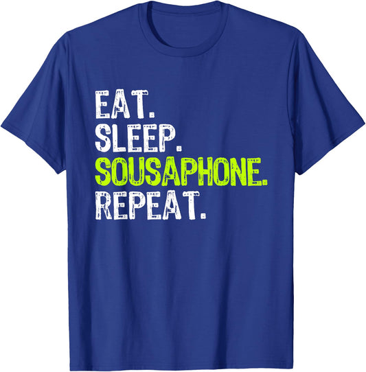 Eat Sleep Sousaphone Repeat Player Funny T-Shirt - T-Shirt | Royal