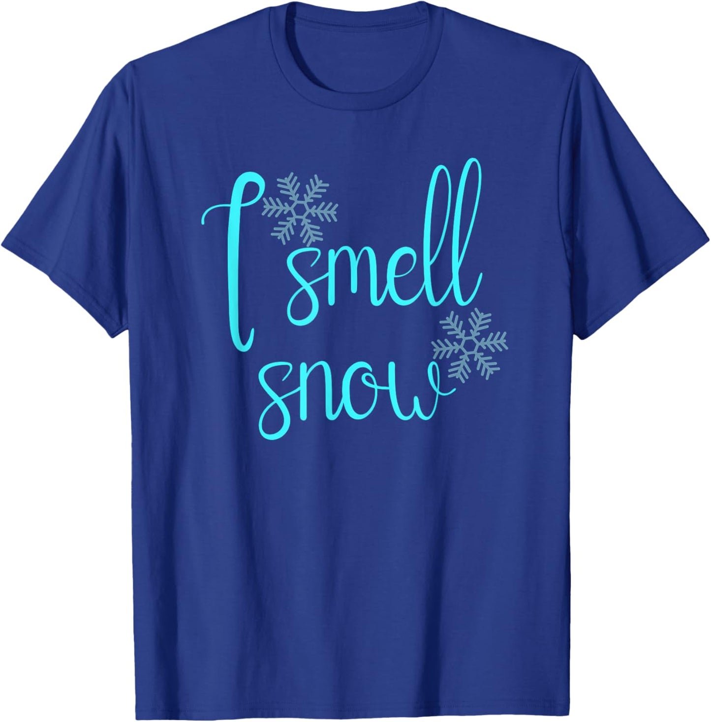 I smell snow cozy season T-Shirt - T-Shirt | Royal