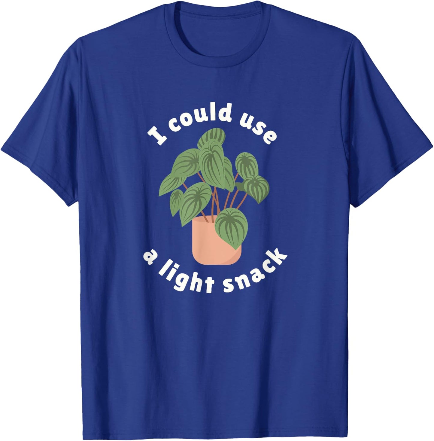 I Could Use A Light Snack Funny Photosynthesis Plant Lover T-Shirt - T-Shirt | Royal