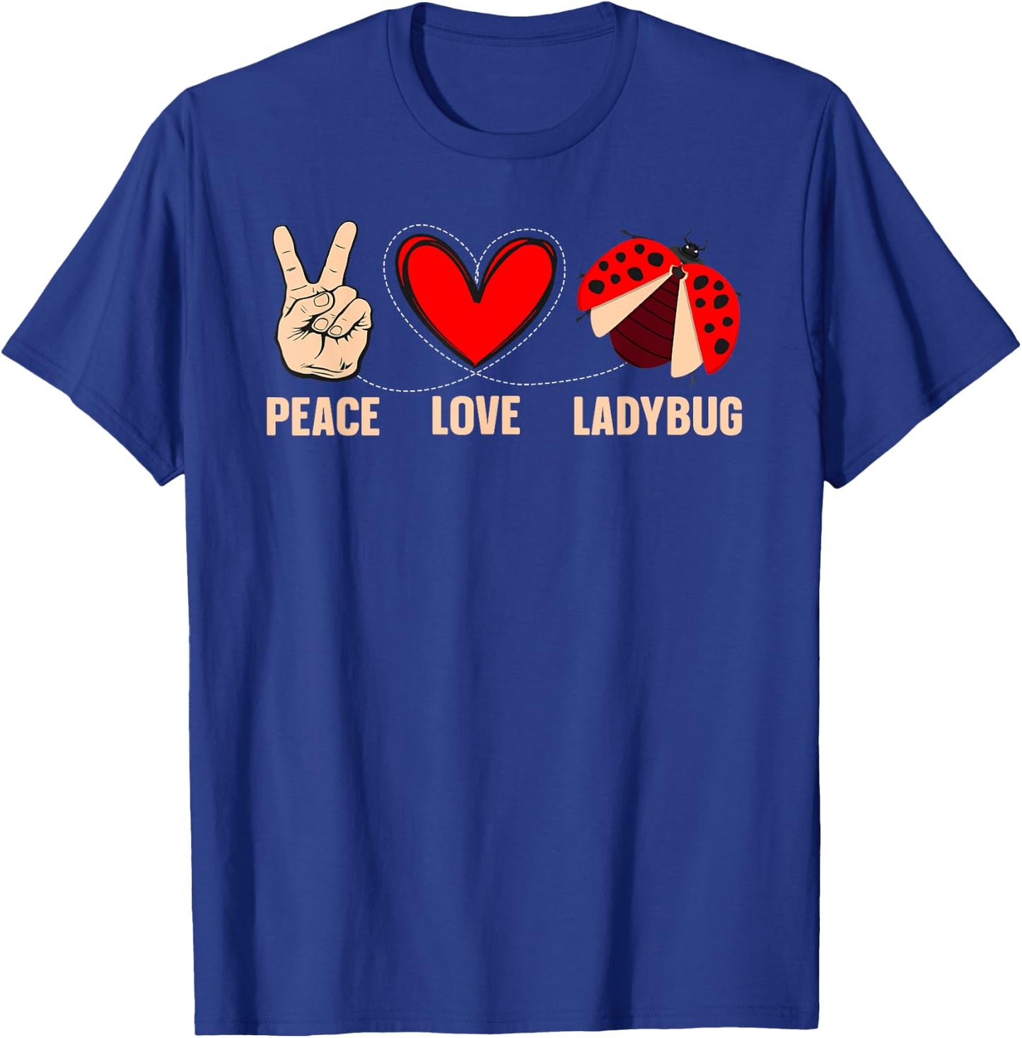Cool Ladybug Art Women Kids Peace Love Ladybug Lover T-Shirt - T-Shirt | Royal