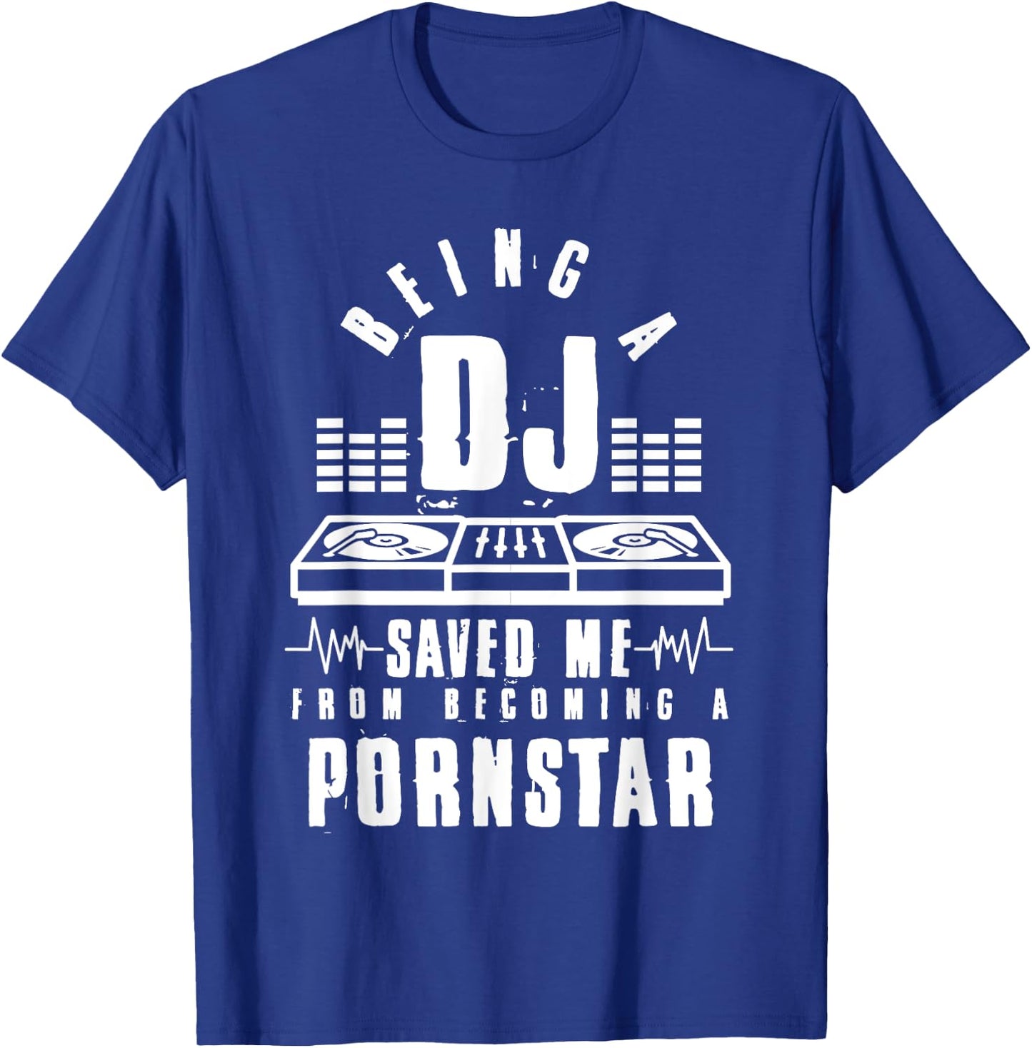 Vintage Being a DJ saved me from becoming a porn star gift T-Shirt - T-Shirt | Royal