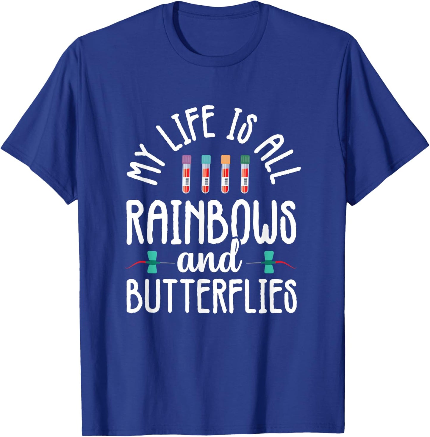 Rainbow Butterflies Phlebotomist Phlebotomy technician Nurse T-Shirt - T-Shirt | Royal