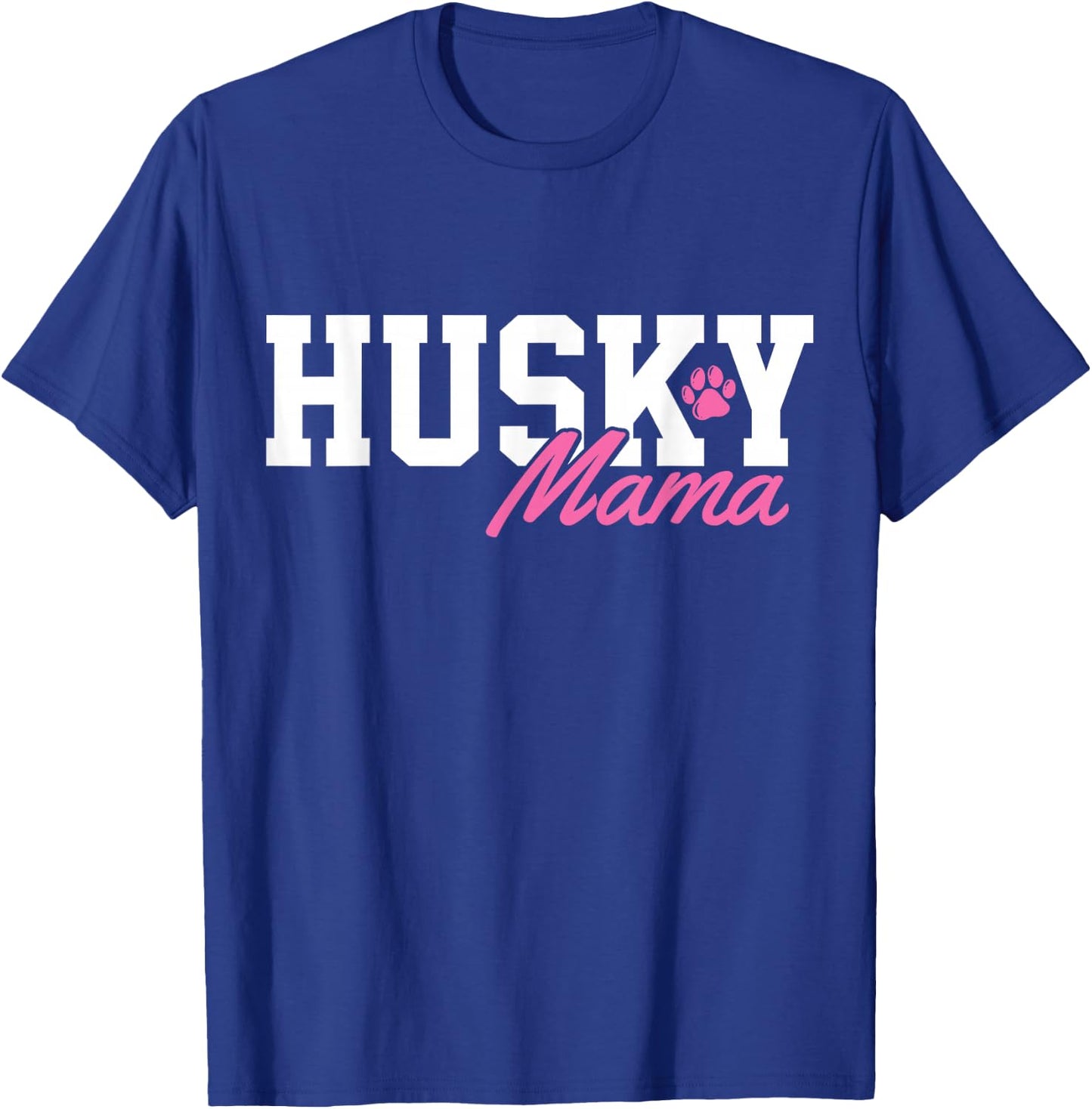 Siberian Husky Dog Mom Mama T-Shirt - T-Shirt | Royal