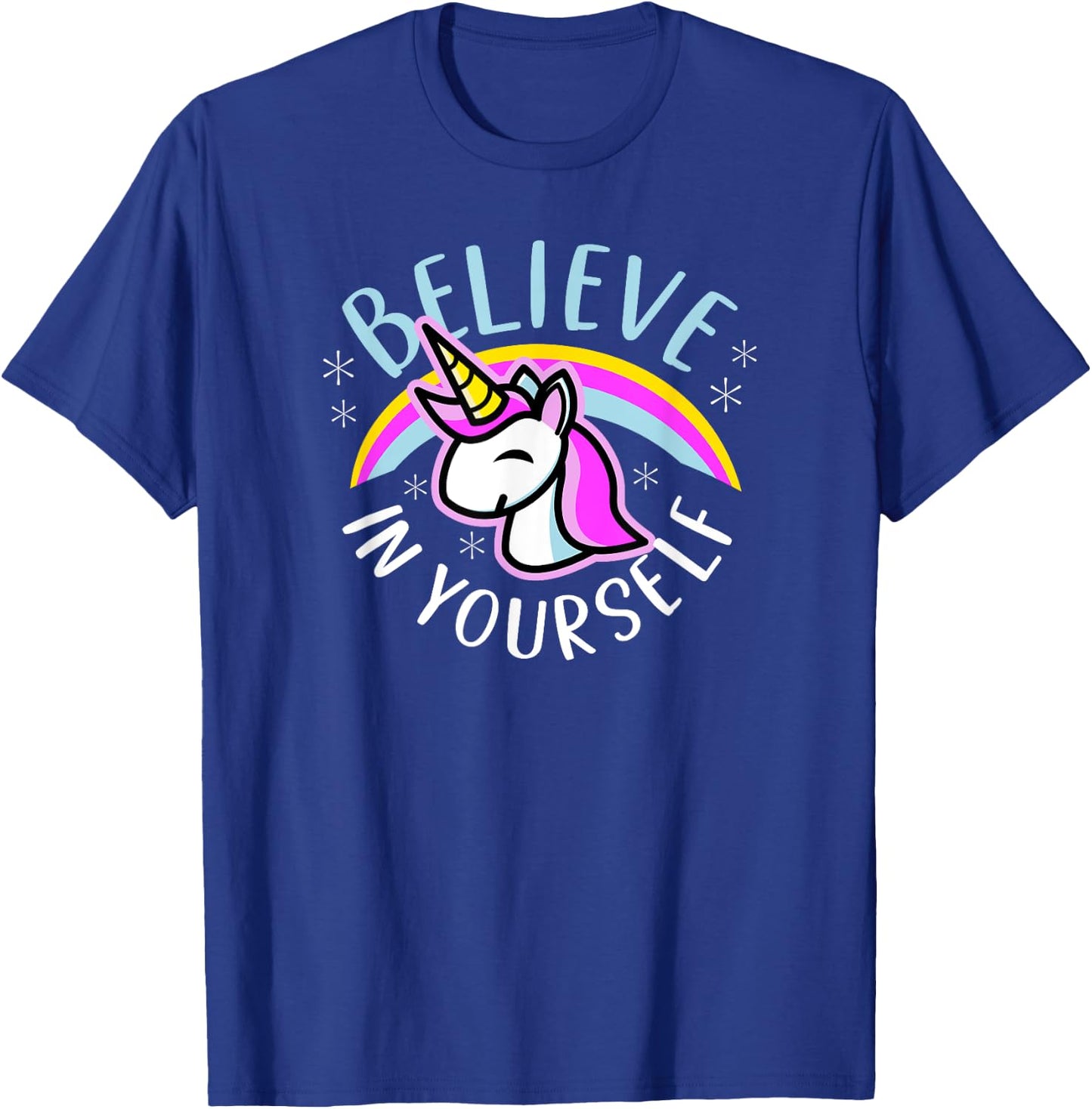 Believe In Yourself - Cute Kawaii Unicorn Rainbow T-Shirt - T-Shirt | Royal