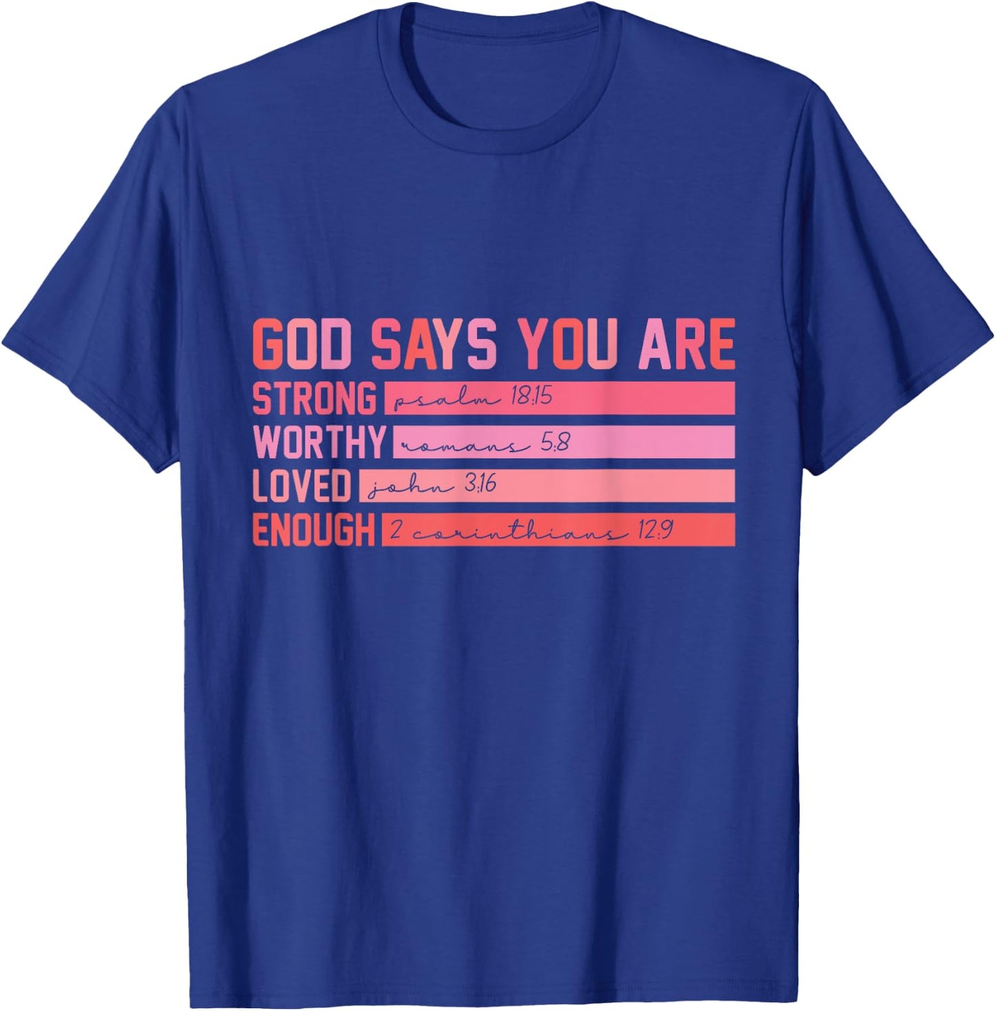 Vintage God Says You Are Strong Worthy Loved Enough Gift T-Shirt - T-Shirt | Royal