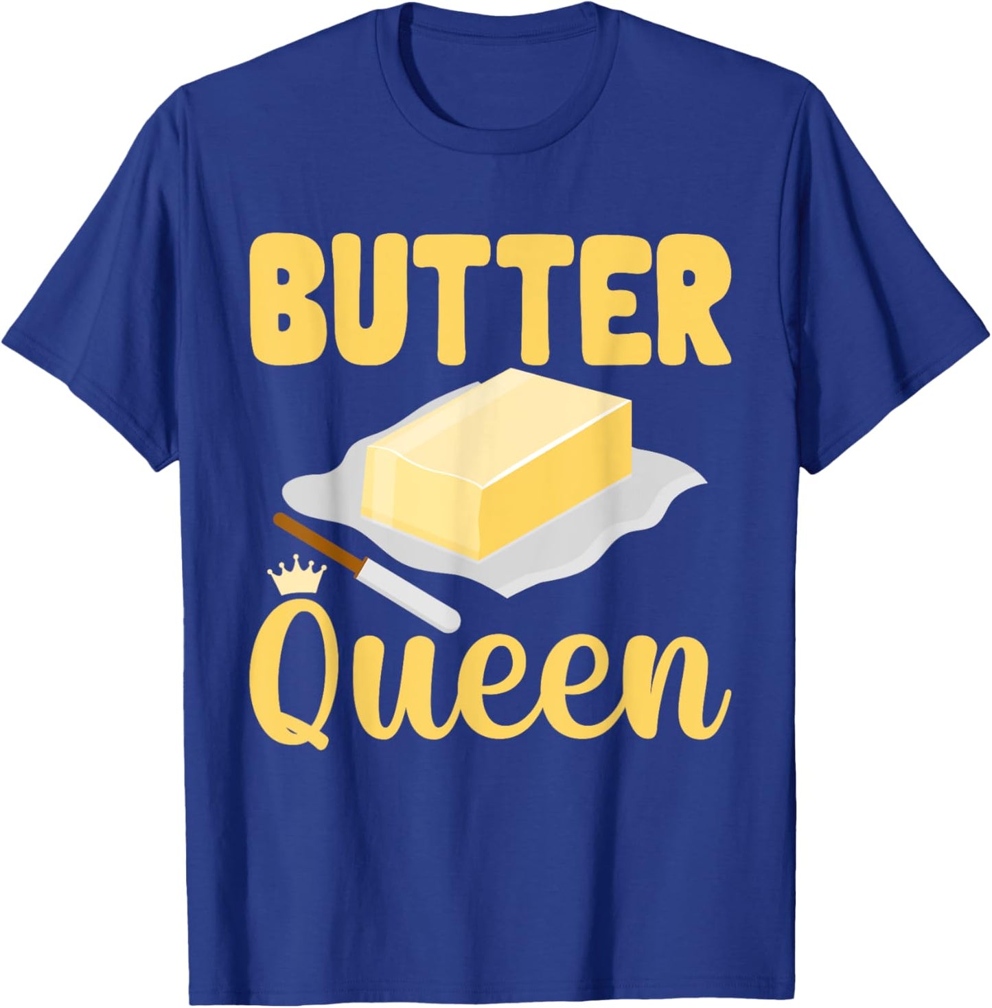 Butter Queen Dairy Butter T-Shirt - T-Shirt | Royal