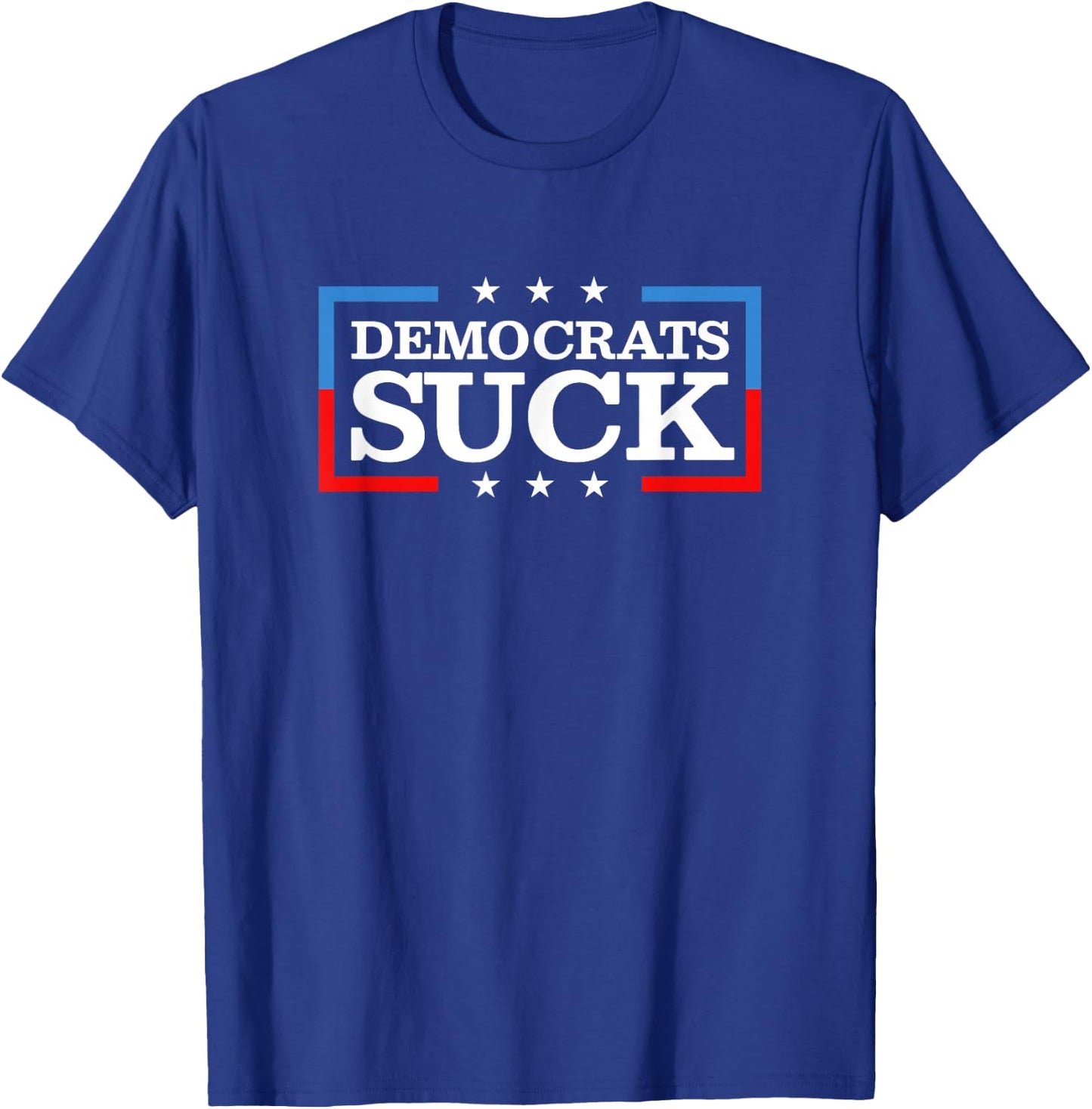 Democrats Suck Funny T-Shirt - T-Shirt | Royal