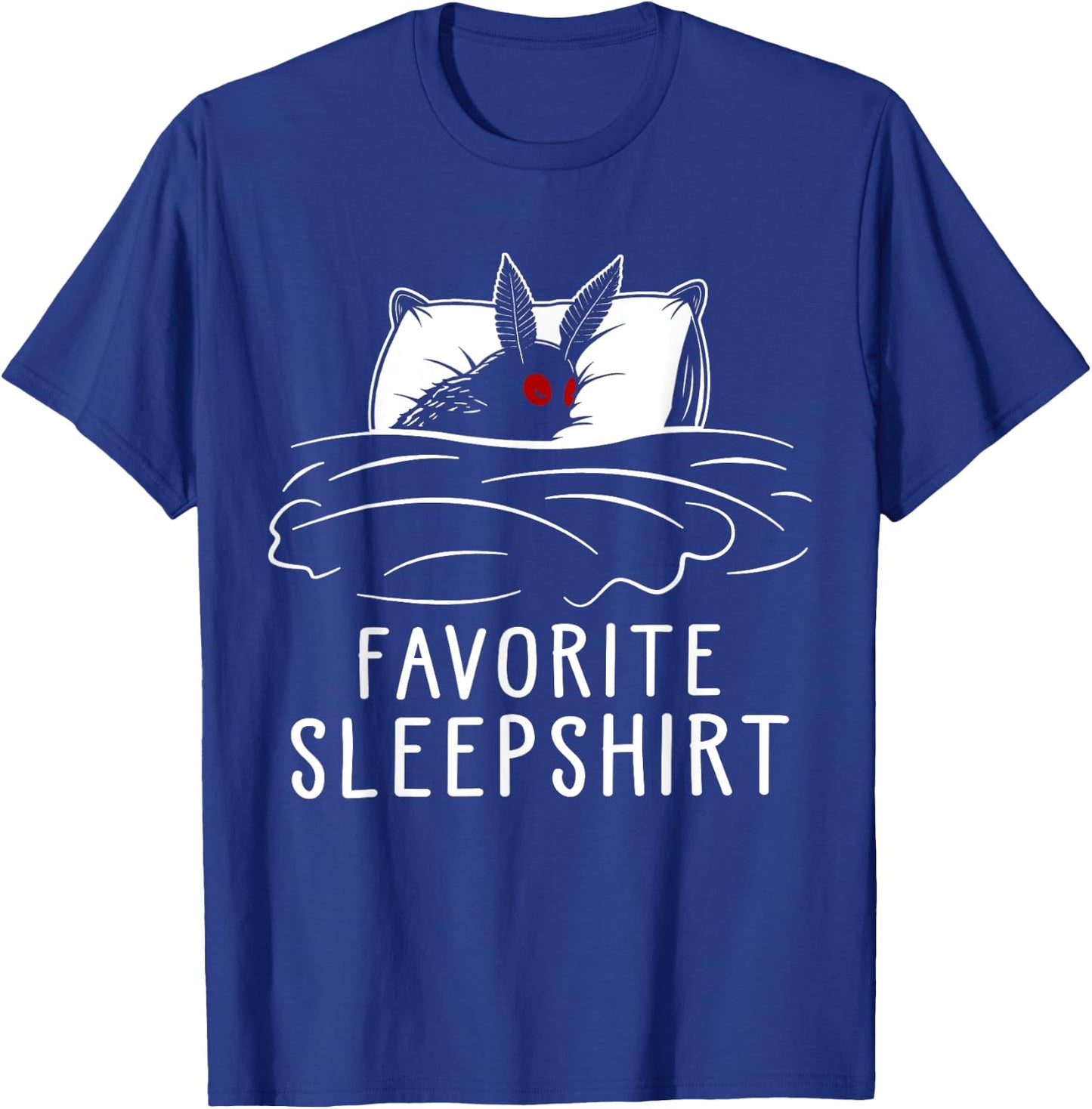 Cryptozoology Mothman Cryptid Favorite Sleep T-Shirt - T-Shirt | Royal
