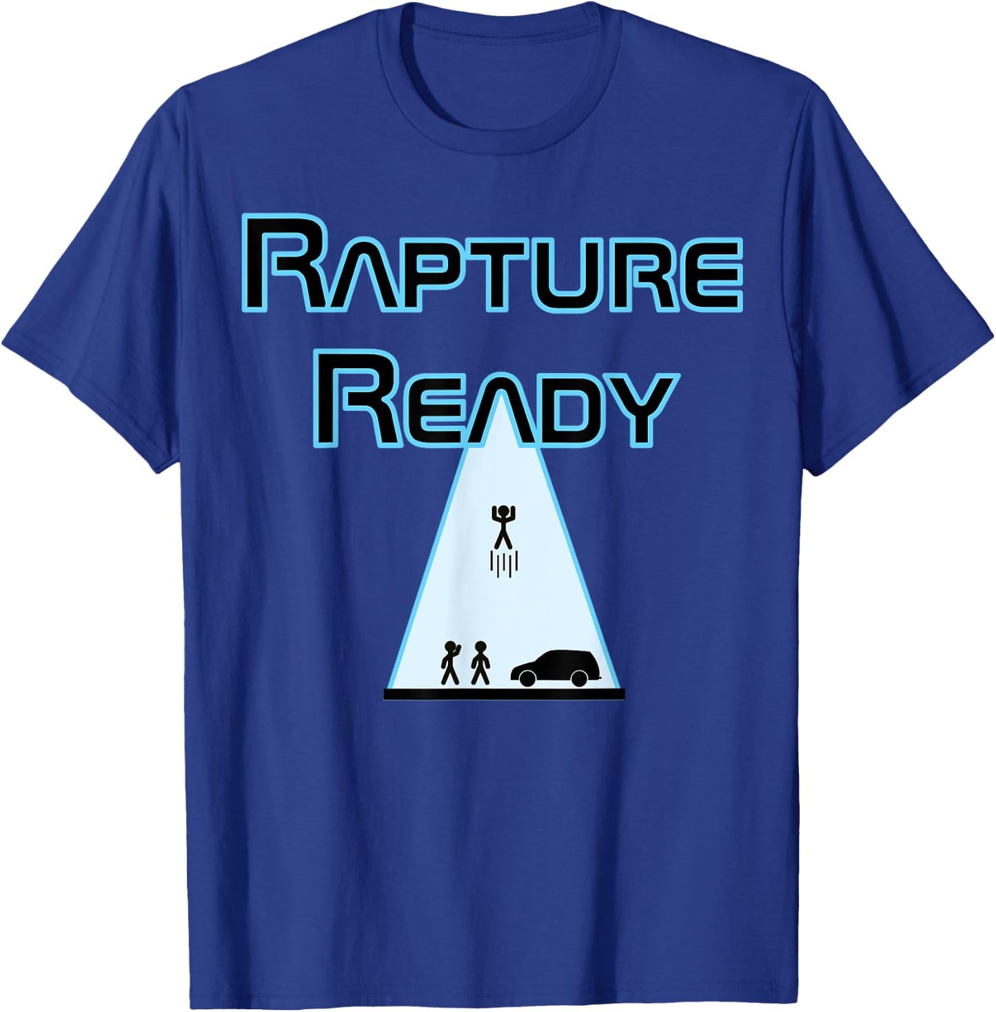 Rapture Ready T-Shirt - T-Shirt | Royal