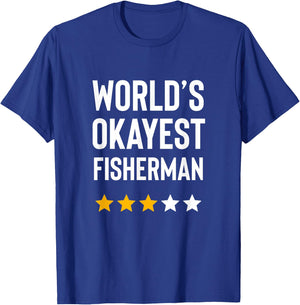 Worlds Okayest Fisherman Dad Funny Fathers Day Fishing T-Shirt - T-Shirt | Royal