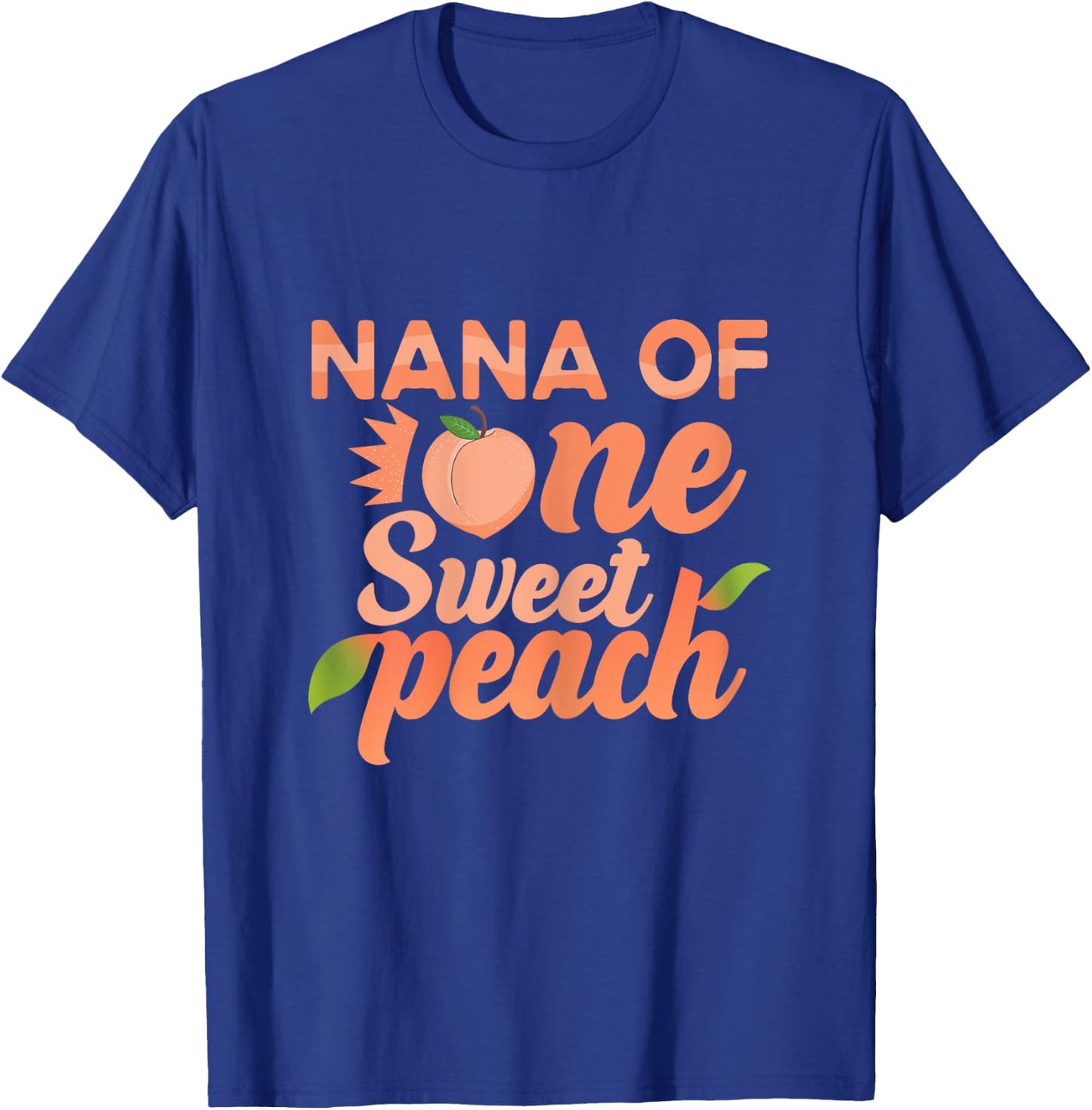 Nana First Birthday One Sweet Peach Bday Family Matching T-Shirt - T-Shirt | Royal