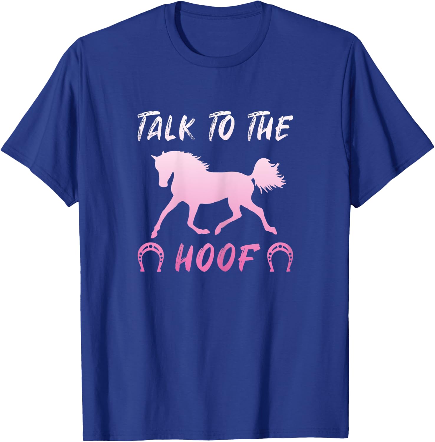 Talk To The Hoof Horses Horseback Riding Girls T-Shirt - T-Shirt | Royal
