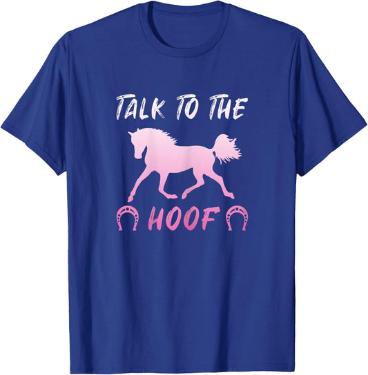 Talk To The Hoof Horses Horseback Riding Girls T-Shirt - T-Shirt | Royal