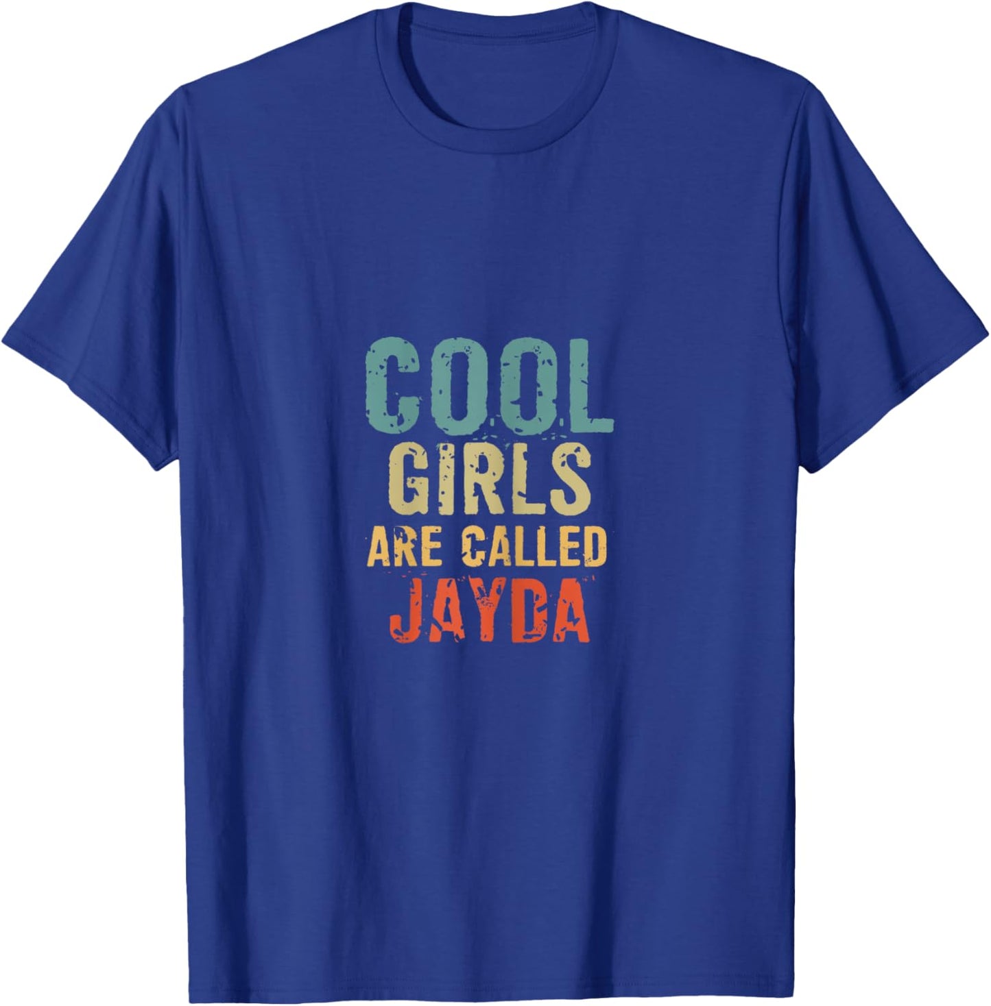Cool Girls are called Jayda T-Shirt - T-Shirt | Royal