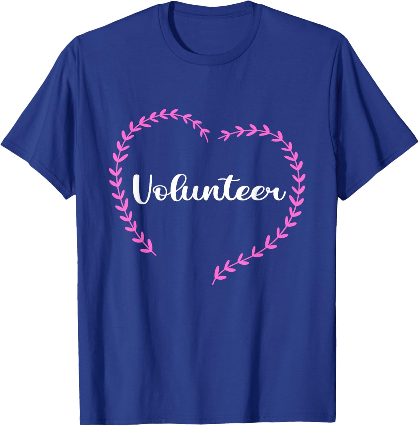 Volunteer Volunteering Heart Appreciation Unpaid Job Hobby T-Shirt - T-Shirt | Royal