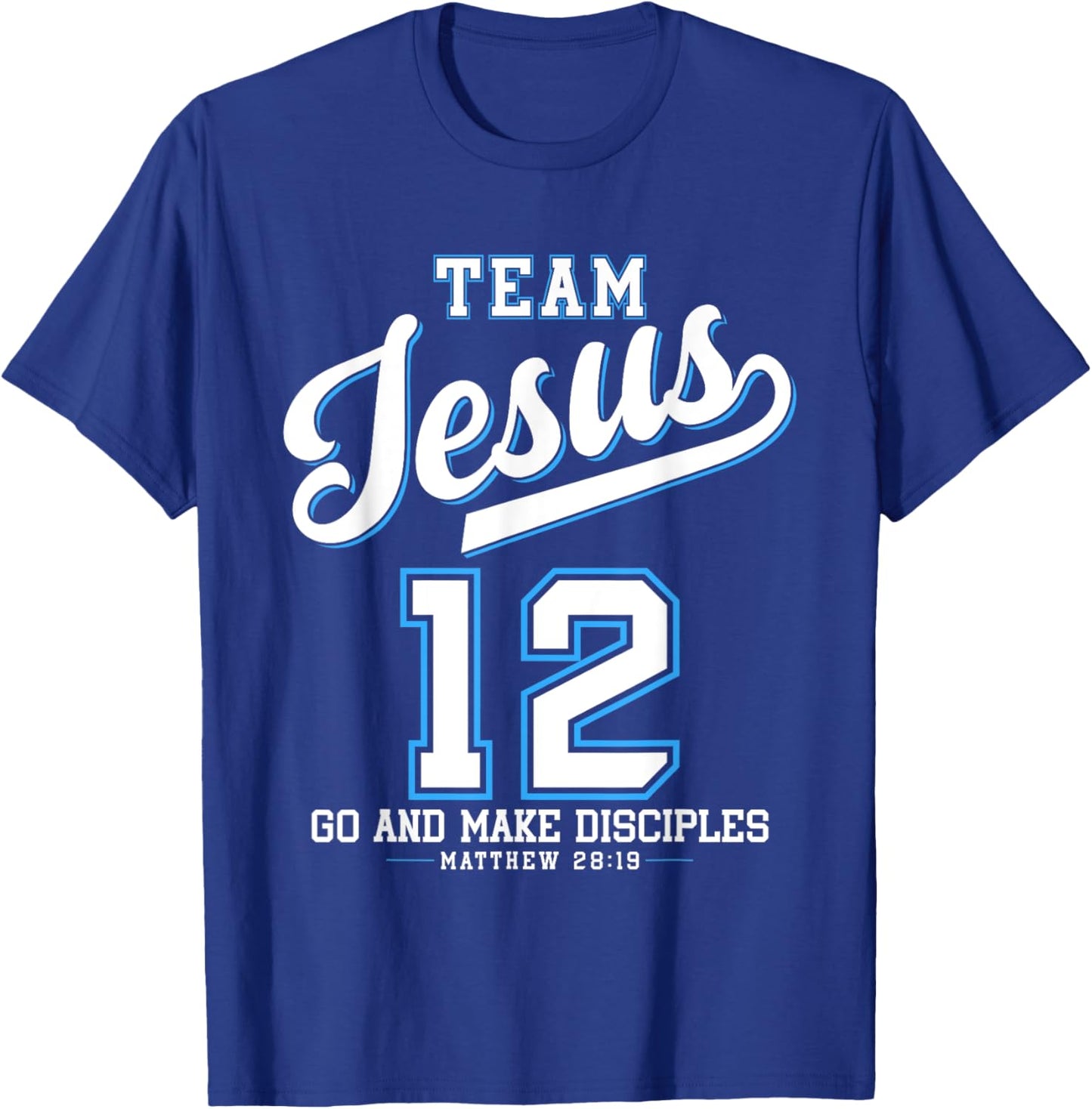 Jesus Baseball Team Jesus Christian Matthew 28:19 Verse T-Shirt - T-Shirt | Royal
