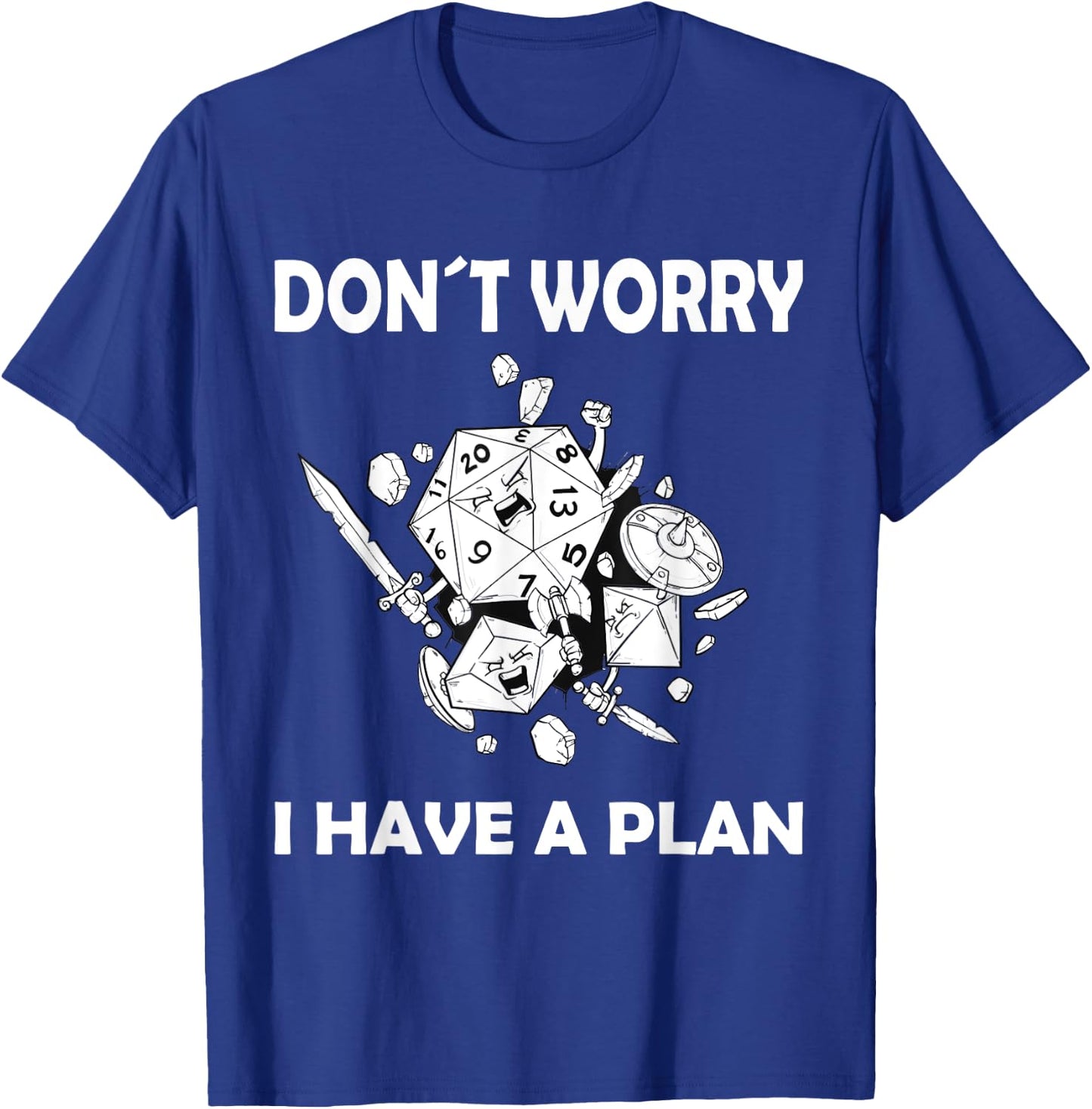 Don't worry, I have a plan role-playing game T-Shirt - T-Shirt | Royal