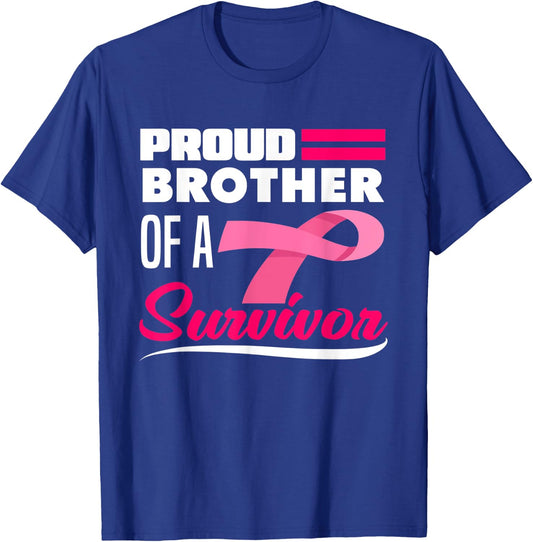Proud Brother Of A Survivor Sister Breast Cancer Awareness T-Shirt - T-Shirt | Royal