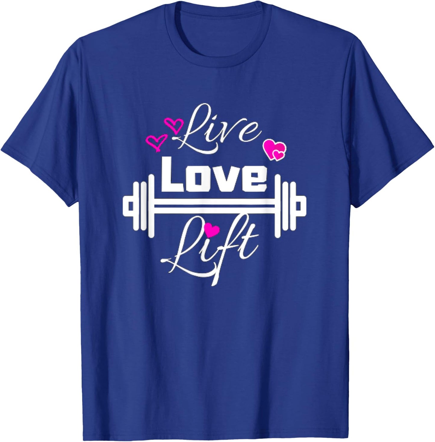 Live Love Lift Workout Weight Lifting Fitness Gym Barbell T-Shirt - T-Shirt | Royal
