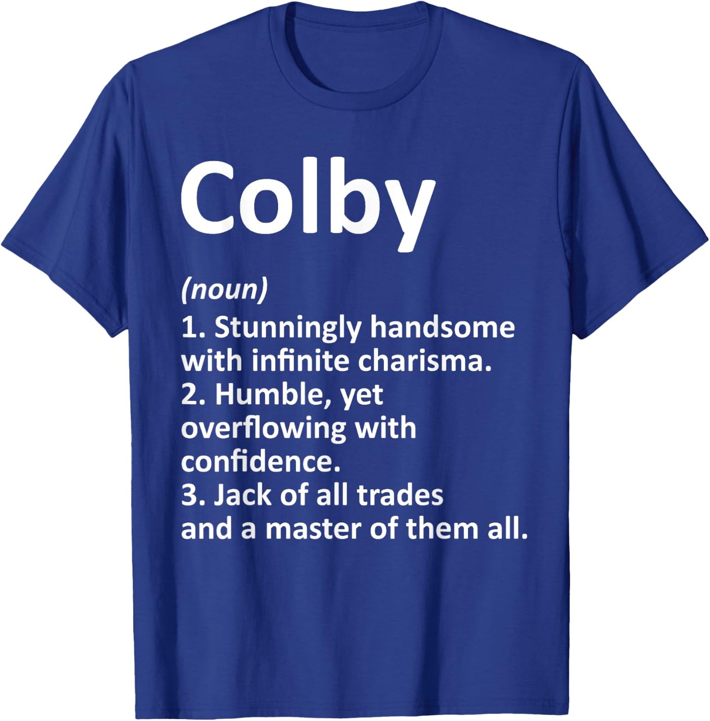COLBY Definition Personalized Name Funny Birthday Gift T-Shirt - T-Shirt | Royal