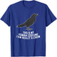 This Is My Human Costume I'm Really A Crow T-Shirt - T-Shirt | Royal