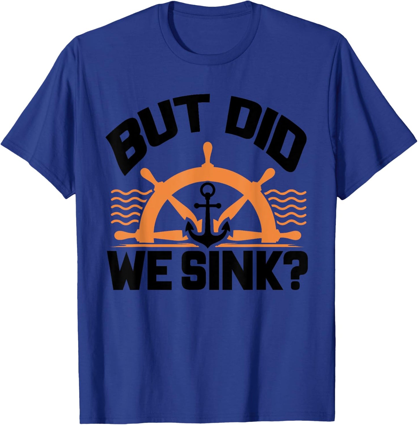 Funny Boat Captain Gift Boater Men Women Cool Boating T-Shirt - T-Shirt | Royal