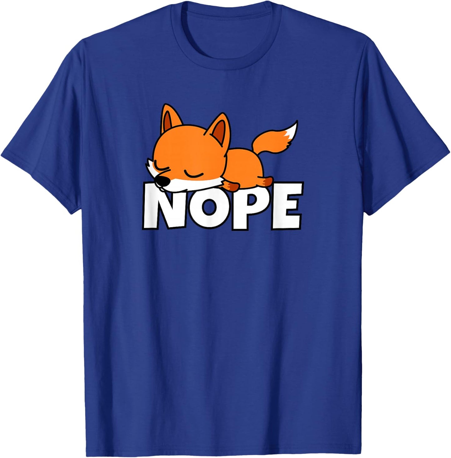 Lazy Fox Not Today Nope T-Shirt - T-Shirt | Royal