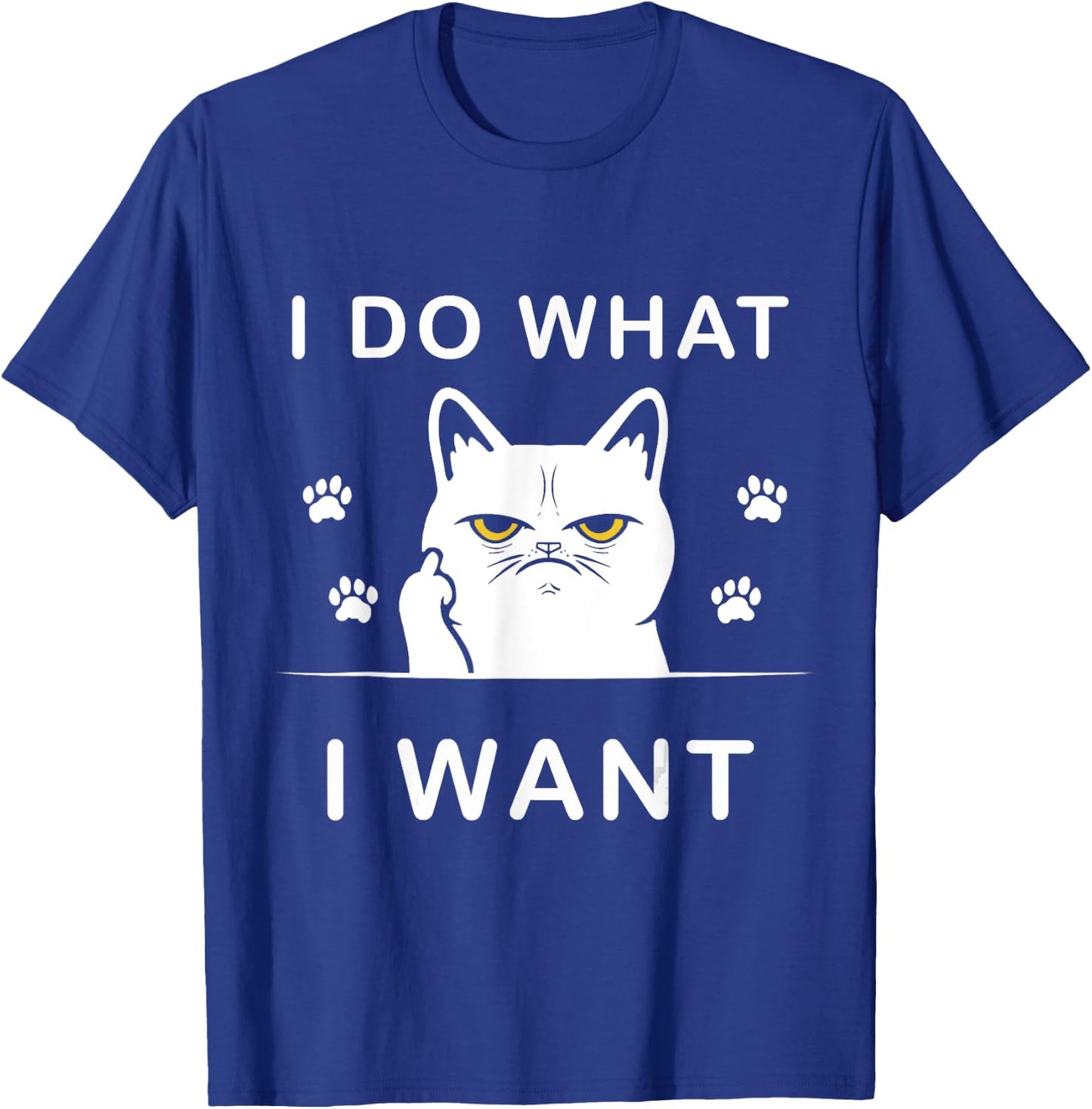 I do what I want cat funny with my cat funny cat T-Shirt - T-Shirt | Royal