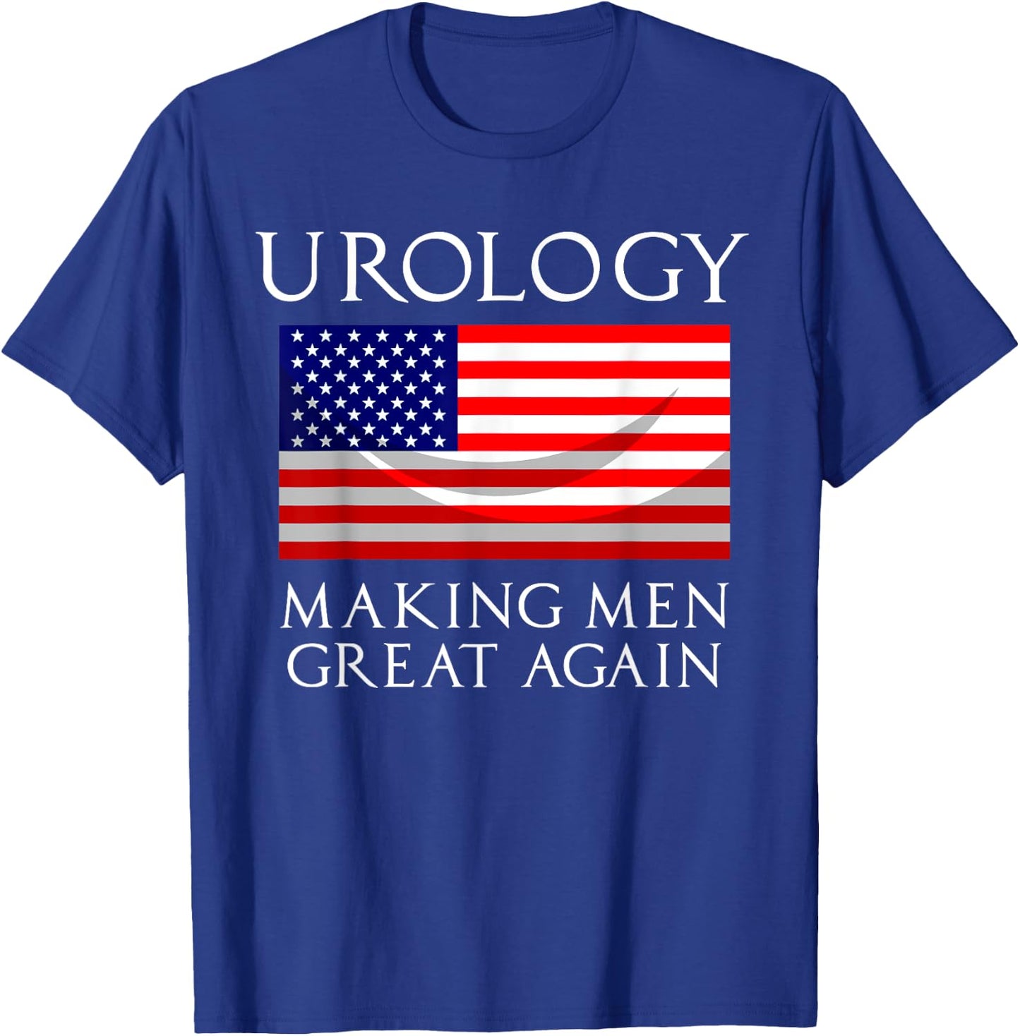 Cute American Patriot Hospital Doctor Lover Design Urology Making Men Great Again T-Shirt - T-Shirt | Royal
