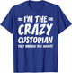 Funny School Custodian Janitor Gifts I'm the Crazy Custodian They Warned You About Black Adult Cotton 65% Polyester 35% Short Sleeve Classic Fit T-Shirt - T-Shirt | Royal
