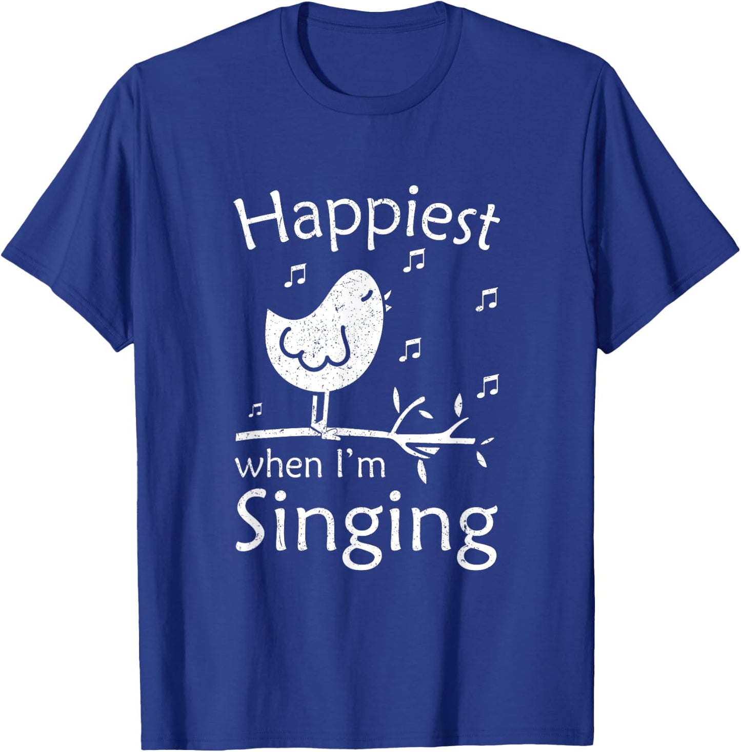Love To Sing Love Singing Happiest When I'm Singing T-Shirt - T-Shirt | Royal