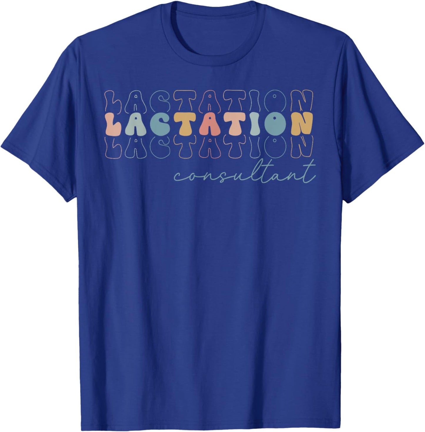 Retro Lactation Consultant IBCLC Breastfeeding Birth Worker T-Shirt - T-Shirt | Royal