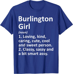 BURLINGTON GIRL VT VERMONT Funny City Home Roots Gift T-Shirt - T-Shirt | Royal