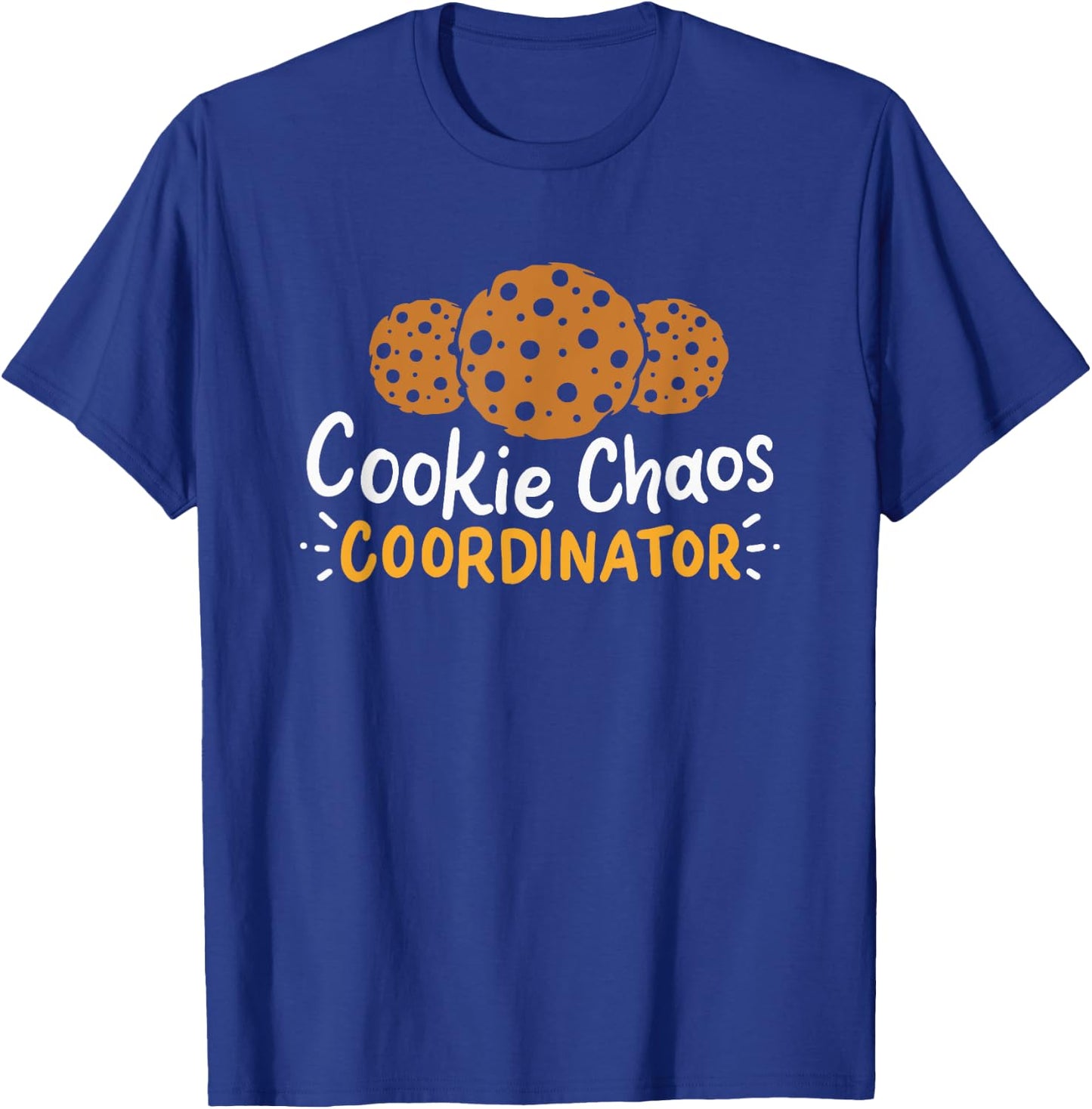 Cookie Chaos Coordinator - Cookies T-Shirt - T-Shirt | Royal