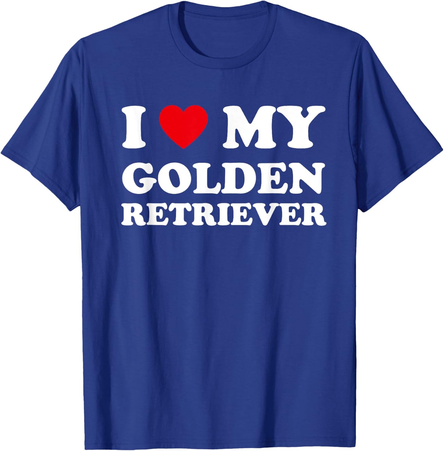 I Love Heart My Golden Retriever Dog Funny Dogs Lover Men Women Girls Kids T-Shirt - T-Shirt | Royal