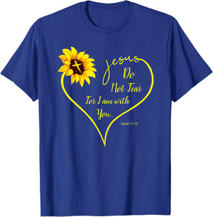 Do Not Fear For I Am With You Isaiah 41:10 Sunflower Decor T-Shirt - T-Shirt | Royal