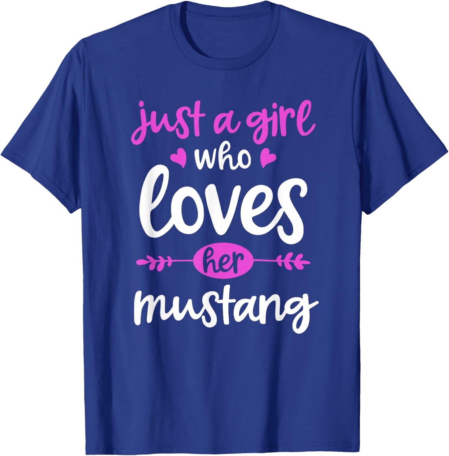 Just a Girl Who Loves Her Mustang Horse T-Shirt - T-Shirt | Royal