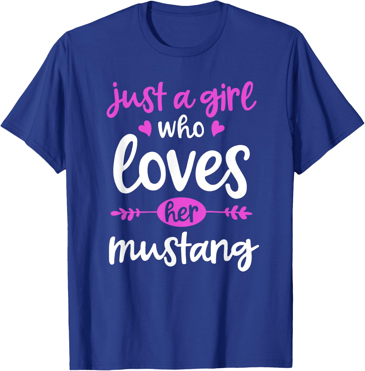 Just a Girl Who Loves Her Mustang Horse T-Shirt - T-Shirt | Royal